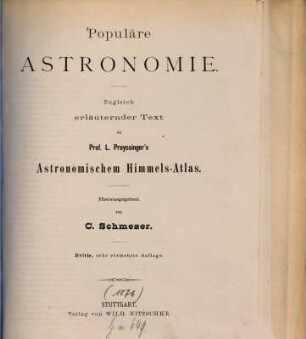 Astronomischer Bilder-Atlas, 2. Populäre Astronomie : zugleich erläuternder Text zu L. Preyssinger's Astronomischem Himmelsatlas