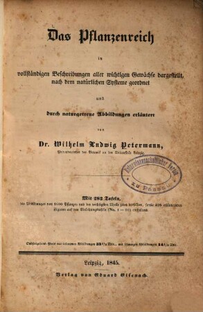 Das Pflanzenreich in vollständigen Beschreibungen aller wichtigen Gewächse dargestellt, nach dem natürlichen Systeme geordnet und durch naturgetreue Abbildungen erläutert : Mit 282 Tafeln, die Abbildungen von 1600 Pflanzen und der wichtigsten Theile jeder derselben, sowie 426 erläuternden Figuren auf den Einleitungstafeln (No. 1-10) enthaltend, [3]. [Register]