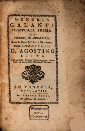 Memorie galanti : Centuria prima di pensieri, ed annotazioni Sopra le Opere dell'Ab. Metastasio
