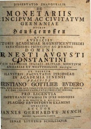 Dissertatio Inavgvralis De Monetariis Principvm Ac Civitatvm Germaniae Dictis Hausgenossen