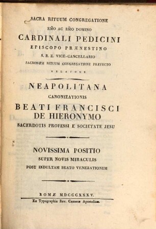 Neapolitana canonizationis beati Francisci de Hieronymo sacerdotis professi e Societate Jesu, [3]. Novissma positio super novis miraculis post indultam venerationem