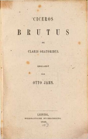 Ciceros Brutus de claris oratoribus