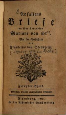Rosaliens Briefe an ihre Freundinn Mariane von St**, 2