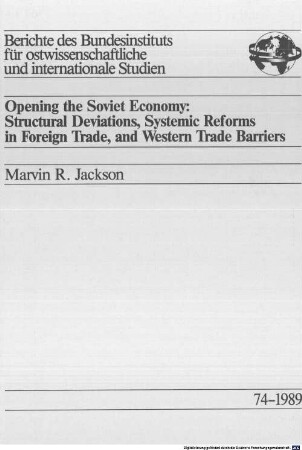 Opening the Soviet economy : structural deviations, systemic reforms in foreign trade, and western trade barriers