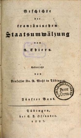 Geschichte der französischen Staatsumwälzung. 5. (1827). - 324 S.