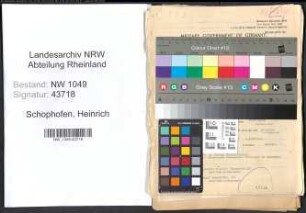 Entnazifizierung Heinrich Schophofen , geb. 21.12.1902 (Ingenieur)