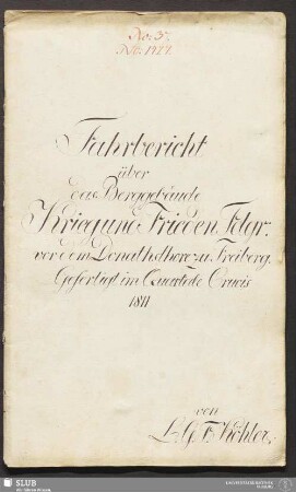 Fahrbericht über das Berggebäude Krieg und Frieden Fdgr: vor dem Donathsthore zu Freiberg - 18.6100 4.