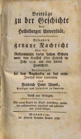 Beyträge zu der Geschichte der Heidelberger Universität : mit der Ansicht v. Heidelberg