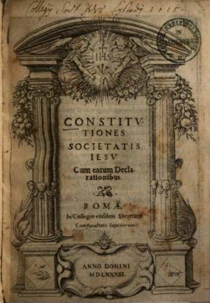 Constitutiones Societatis Jesu : cum earum declarationibus