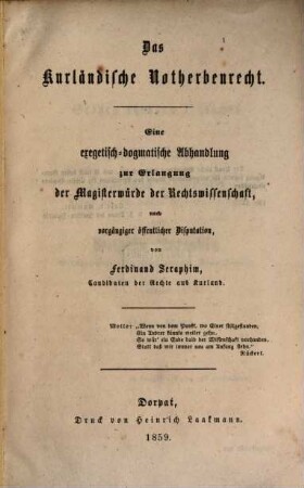 Das Kurländische Notherbenrecht : Eine exegetisch-dogmatische Abhandlung zur Erlangung der Magisterwürde den Rechtswissenschaft