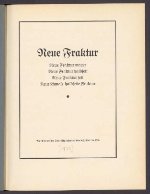 Neue Fraktur : neue Fraktur mager, neue Fraktur halbfett, neue Fraktur fett, neue schmale halbfette Fraktur : [Schriftprobe]