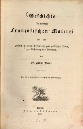 Geschichte der modernen französischen Malerei seit 1789 : zugleich in ihrem Verhältnis zum politischen Leben, zur Gesittung und Literatur