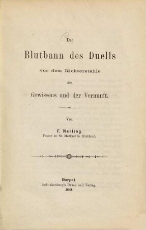 Der Blutbann des Duells vor dem Richterstuhle des Gewissens und der Vernunft