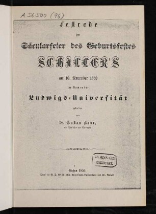 Festrede zur Säcularfeier des Geburtsfestes Schiller's am 10. November 1859 im Namen der Ludwigs-Universität