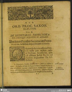 Tit. II. De Secretariis, Proto-Notariis Eorumque Adiunctis Et Actuariis. Von denen Gerichts-Secretarien, Proto-Notarien, derselben Adiunctis und Actuariis