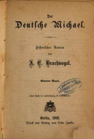 Der Deutsche Michael : Historischer Roman von A. E. Brachvogel. 4