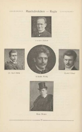 Musikdirektion - Regie. Theodor Malten. Dr. Kurt Dulle. Wilhelm König. Rudolf Hänel. Hans Hoppe