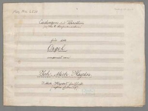 9 Cadenze e versetti, org - BSB Mus.ms. 6521 : [title page, by Schafhäutl's hand:] Cadenzen und Versetten // in den 8 Kirchentonarten // für die // Orgel // componirt von // Joh. Mich. Haydn. // J. Mich. Haydn's Handschrift;t // erster Entwurf