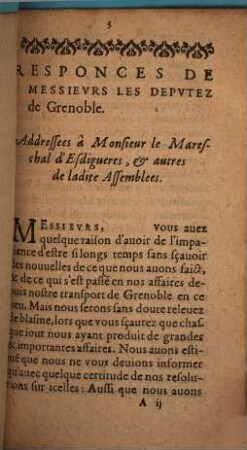 Responces De Messievrs Les Deputez de Grenoble : Addressees à Monsieur le Mareschal d'Esdigueres, & autres de ladite Assemblees