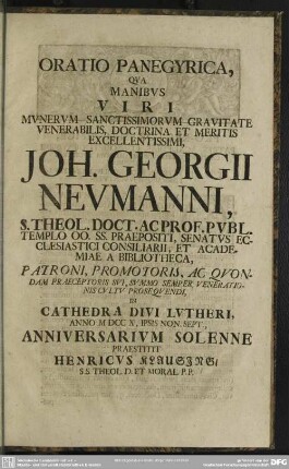 Oratio Panegyrica, Qua ... Joh. Georgii Neumanni ... Anno MDCCX ...