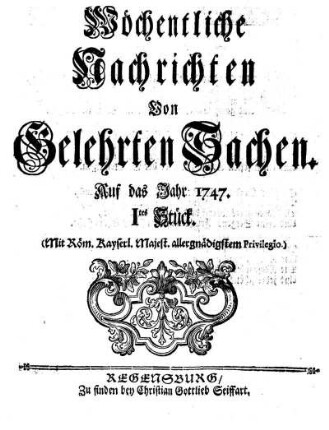 1747: Wöchentliche Nachrichten von gelehrten Sachen auf das Jahr 1747