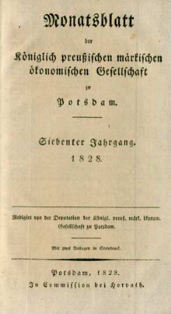 7.1828: Monatsblatt der Königlich preußischen märkischen ökonomischen Gesellschaft zu Potsdam