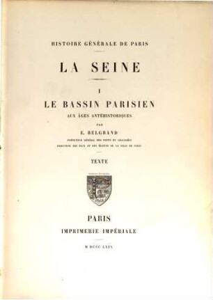 La Seine, [1]. Le bassin Parisien aux âges antéhistoriques. Texte