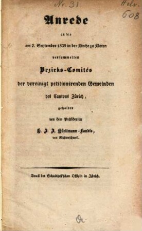 Anrede an die am 2. September 1839 versammelten Bezirks-Comités der vereinigt petitionirenden Gemeinden des Cantons Zürich