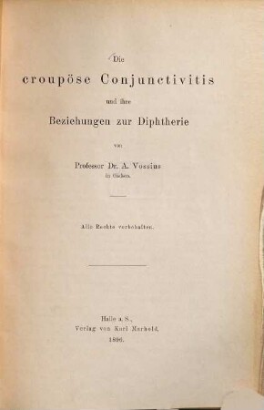 Die croupöse Conjunctivitis und ihre Beziehungen zur Diphtherie