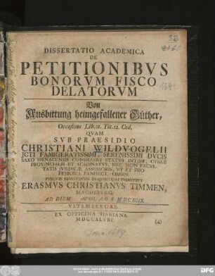 Dissertatio Academica De Petitionibvs Bonorvm Fisco Delatorvm : Occasione Lib. 10. Tit. 12. Cod.