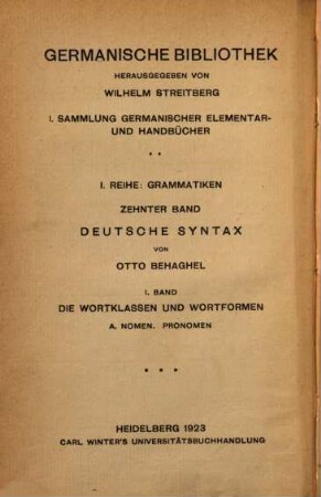 Deutsche Syntax : eine geschichtliche Darstellung. 1, Die Wortklassen und Wortformen ; A: Nomen, Pronomen