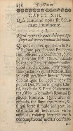 Caput XIII. Quâ cautione opus sit schismate imminente.