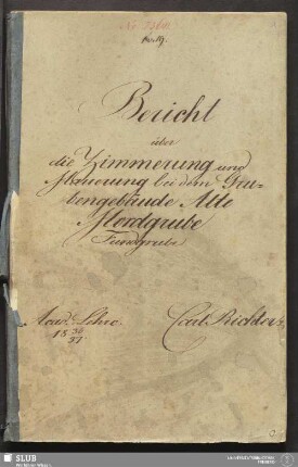 Bericht über die Zimmerung und Mauerung bei dem Grubengebäude Alte Mordgrube Fundgrube - 18.7012 4.