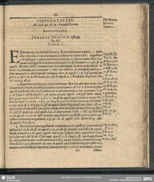 Disputatio XXV. Ad Lib. 49. & 50. Pandectarum. Respondente Johanne Ernesto à Pein Eq. Sil.