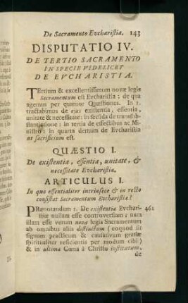 143-165, Quaestio I. De existentia, essentia, unitate, & necessitate Eucharistia