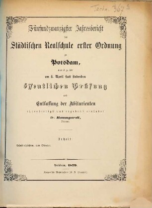 Jahresbericht der Städtischen Realschule Erster Ordnung zu Potsdam : womit zu der am ... statt findenden öffentlichen Prüfung ... einladet, 1878/79 = 25