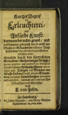 Kurtzer Begrif der Erleuchterei- und Anfärbe-Kunst: ...