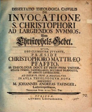 Dissertatio Theologica Casvalis De Invocatione S. Christophori Ad Largiendos Nvmmos
