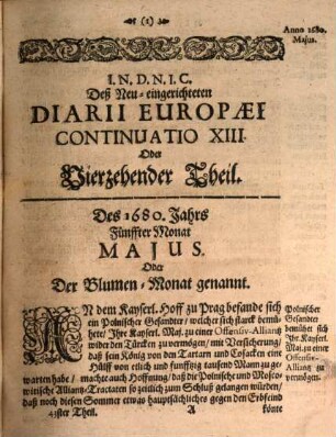 Continuatio diarii Europaei : das ist täglicher Geschichts-Erzehlungen ... Theil, ... was sich ... in der Welt ... begeben und zugetragen hat. 43 = T. 14. 1682