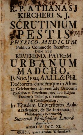 Athanasii Kircheri Scrutinium pestis physico-medicum publico commodo recusum