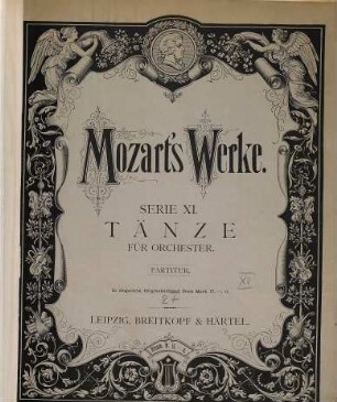 Wolfgang Amadeus Mozart's Werke : Kritisch durchgesehene Gesammtausgabe. 11, Tänze für Orchester