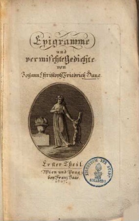Epigramme und vermischte Gedichte, 1.