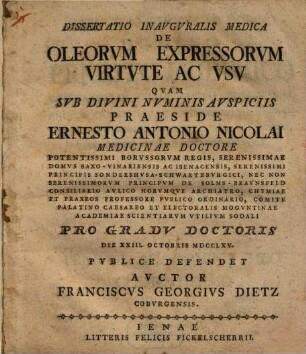 Diss. inaug. med. de oleorum expressorum virtuti et usu