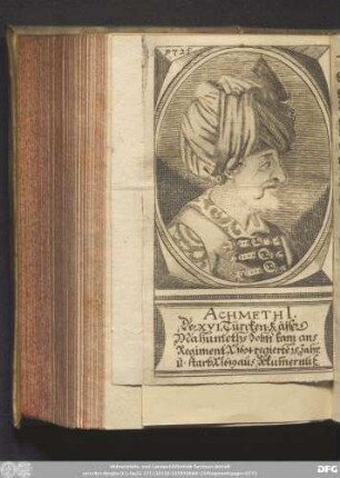 [Achmeth I. Der XVI. Türcken-Kayser.]