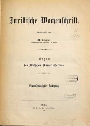 Juristische Wochenschrift : Organ des Deutschen Anwaltvereins. 21. 1892