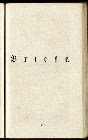 Briefe. Erster Brief - Drey und siebenzigster Brief.