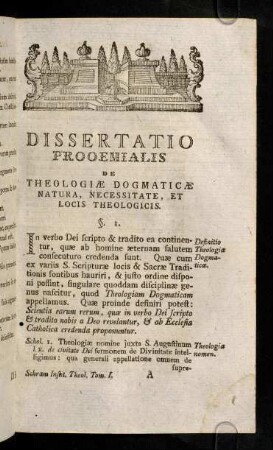 1-144, Dissertatio Prooemialis De Theologiae Dogmaticae Natura, Necessitate, Et Locis Theologicis.