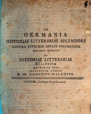 Programma quo de Germania, historiae litterariae splendore nostra inprimis aetate illuminata breviter disserit