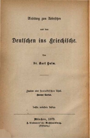 Anleitung zum Uebersetzen aus dem Deutschen ins Griechische, 2. Elementarbuch der griechischen Syntax