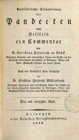 Ausführliche Erläuterung der Pandecten nach Hellfeld : ein Commentar, 43